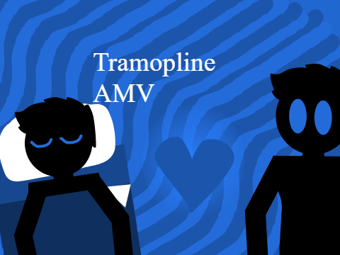 Trampoline AMV