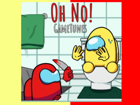 Oh No! - Among us song by GameTunes