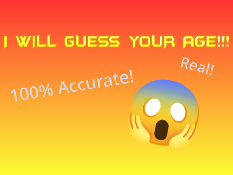 I Will Guess Your Age! [#Guess #All #Accurate]
