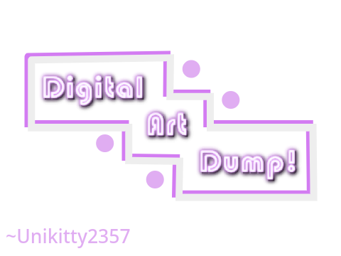 Digital Art Dump!
