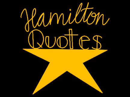 Hamilton Quotes(+ hand lettering)