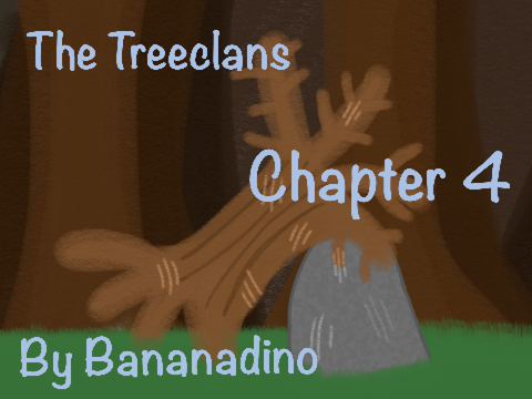 The Treeclans chapter 4