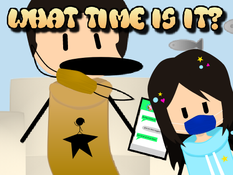 What time is it?                   #animation#cringe