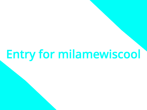 Entry for Milamewiscool