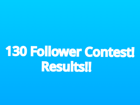 130 Follower Intro Contest [!!Results!!]