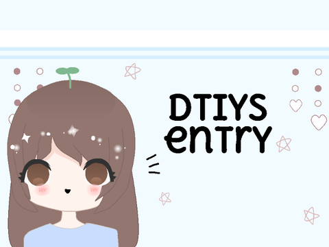 ♡ dtiys entry
