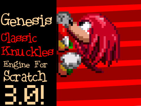 Genesis Classic Knuckles Engine IN SCRATCH 3 remix