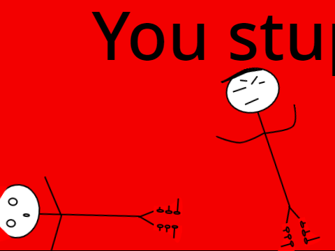 The stupid