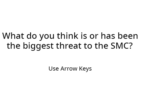 What is or has been the biggest threat to the SMC?