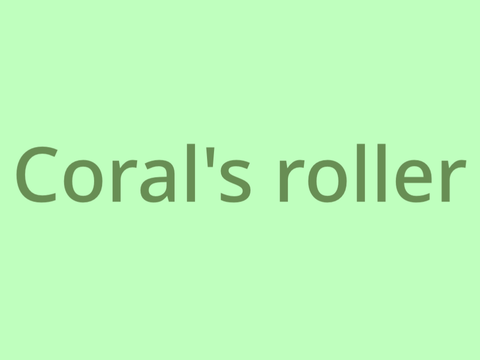 Coral’s roller |S3OI|