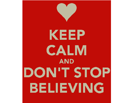 DON'T STOP BELIEVING!