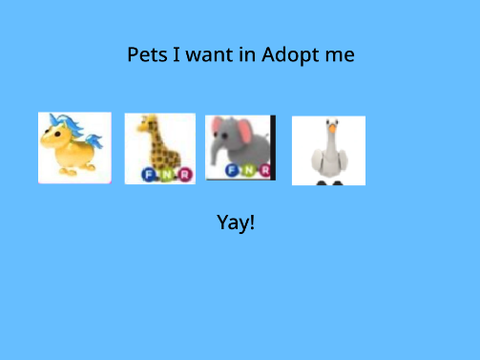 Wish list for Adopt Me