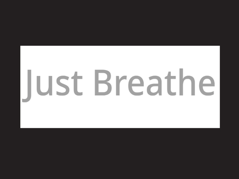 just breathe #Muisc (I made)