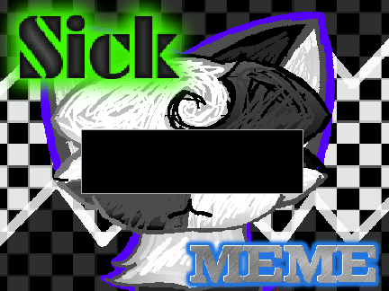 Sick ◪ Origanal Code Meme (Vent)