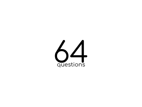 64 Questions, and 64 Answers. 