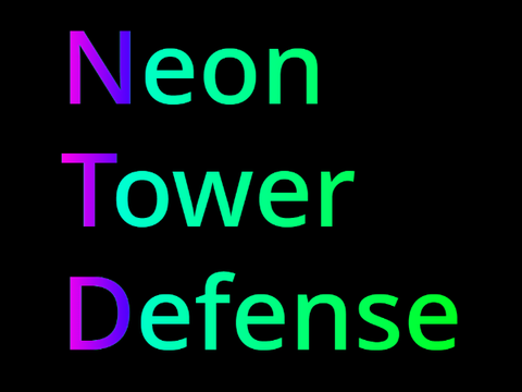 Neon Tower Defense /Not updated