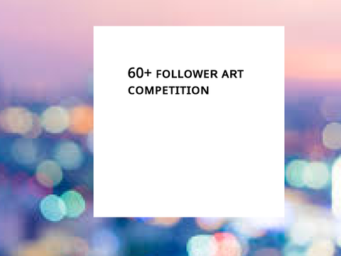 60+ FOLLOWER ART COMPOTITION! PRIZE GIVERS NEEDED![DEADLINE CHANGED TO THE 13TH]