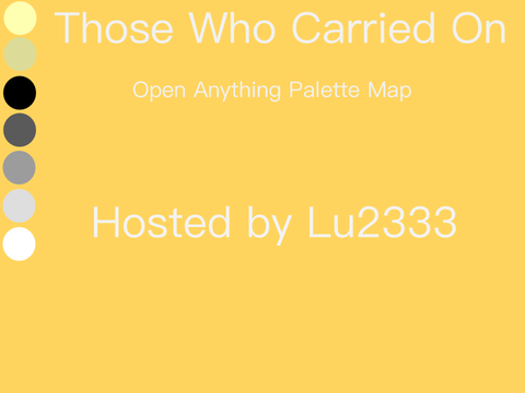 Those Who Carried On MAP // Probably closed sorry