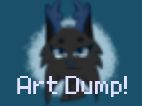 Smol art dump UvU