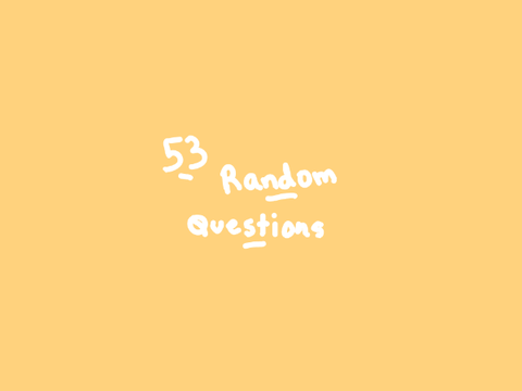 53 random questions you can answer | Answered lol