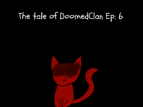 The tale of DoomedClan Ep;6