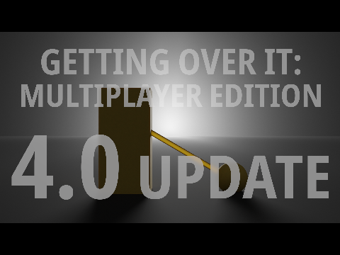 4.0 Update Trailer - Getting Over It: Multiplayer Edition