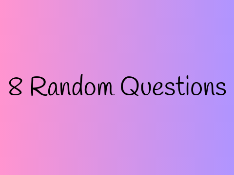 8 Random Questions remix