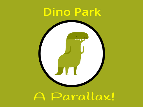 Dino Park! Advanced Parallax