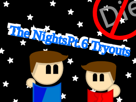 Pt.6 Tryout ~The Nights MAP~