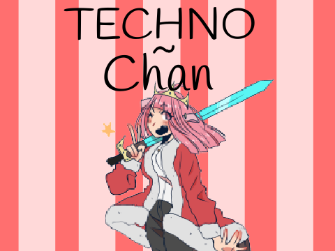 TechnoChan~ [Animatic]