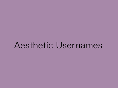 ❆ | Aesthetic Usernames