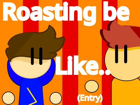 Animation Contest Entry || Roasting 