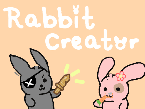 Ideas for Rabbit creator