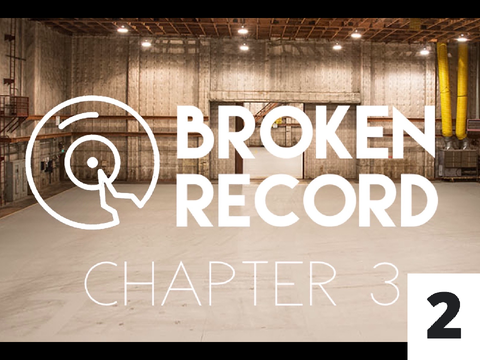 ◊ Broken Record — Chapter 3 (PT 2) — Allegretto ◊