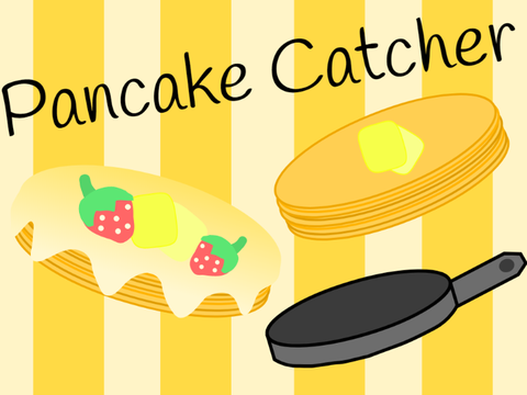 Pancake Catcher