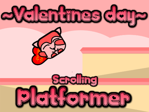 ~Valentines Day~ A Scrolling Platformer                         #Games #All