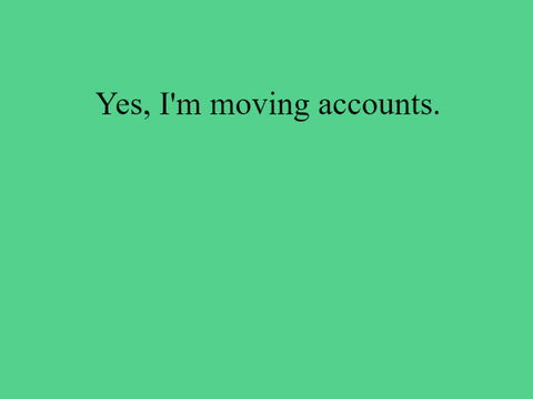 Moving accounts 