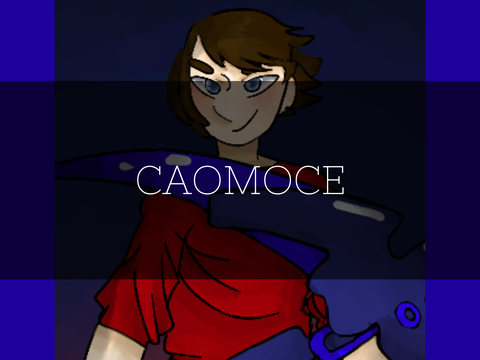 ~ CAOMOCE ~ 