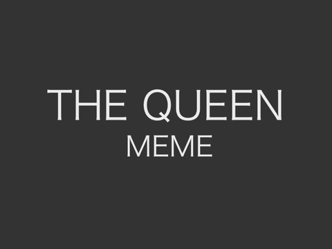 THE QUEEN \\ original meme template