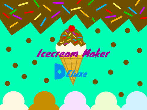  ✰Ice Cream Maker Deluxe ✰ 