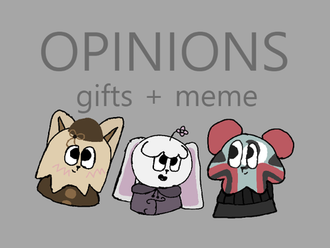 opinions - gifts + meme