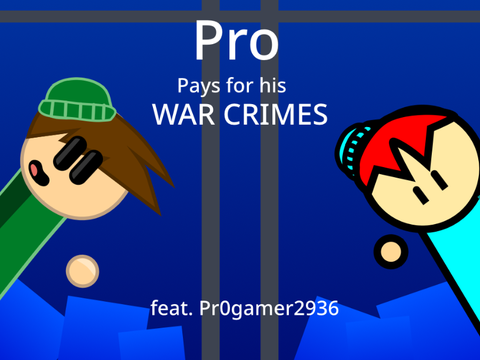 Pro pays for his war crimes 