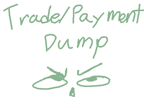 Trade/Payment Dump