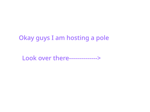 A pole 