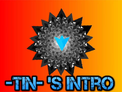 -TIN- 's INTRO
