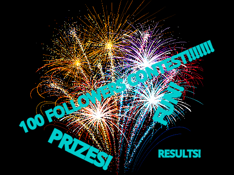 100 FOLLOWERS CONTEST! Results