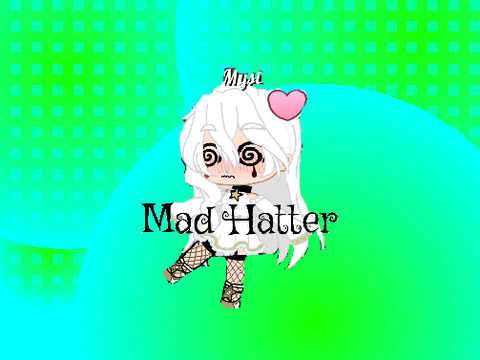 Mad Hatter-Melanie Martinez  