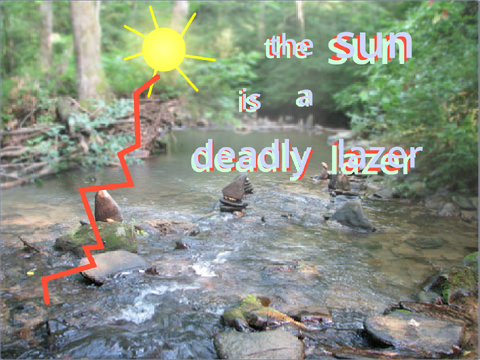 The Sun Is a Deadly Laser