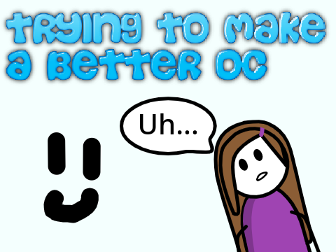 Trying to make a better oc, an animation
