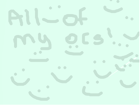 All of my ocs